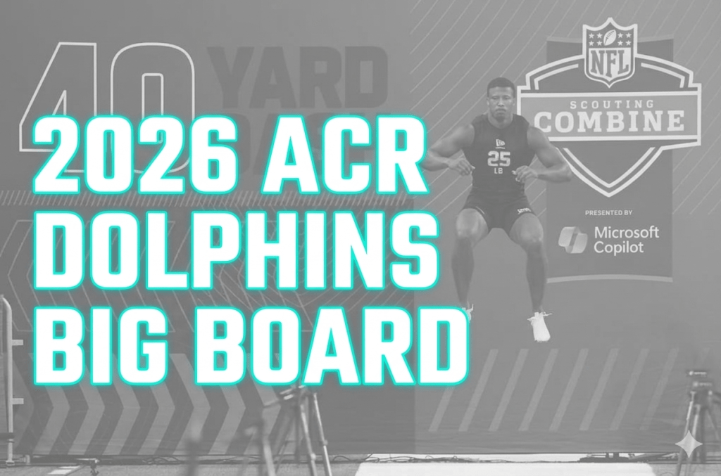 2026 DRAFT: DOLPHINS BIG&nbsp;BOARD